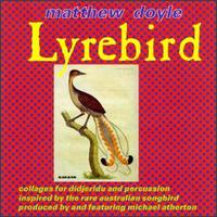 Lyrebird - Matthew Doyle