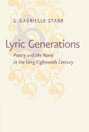Lyric Generations: Poetry and the Novel in the Long Eighteenth Century