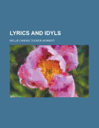 Lyrics and Idyls