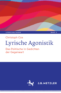 Lyrische Agonistik: Das Politische in Gedichten der Gegenwart