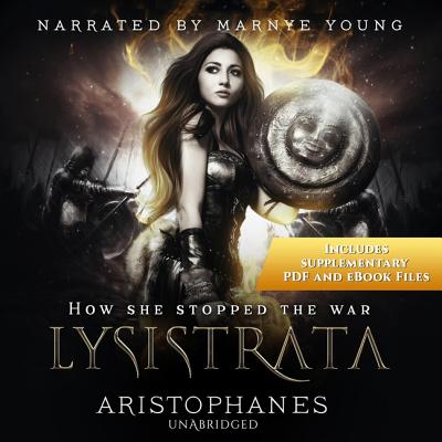 Lysistrata - Aristophanes, and Young, Marnye (Read by)
