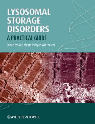 Lysosomal Storage Disorders: A Practical Guide - Winchester, Bryan (Editor), and Mehta, Atul B (Editor)