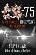 LZ-'75: Across America with LED Zeppelin