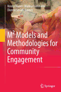 M Models and Methodologies for Community Engagement