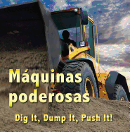 Mquinas Poderosas: Dig It, Dump It, Push It