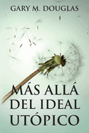 Ms all del ideal ut?pico (Spanish)