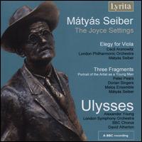 Mtys Seiber: The Joyce Settings - Alexander Young (tenor); Cecil Aronowitz (viola); Dorian Singers; Melos Ensemble of London; Peters Pears