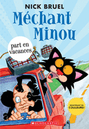 Mchant Minou Part En Vacances