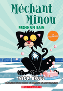 Mchant Minou Prend Un Bain