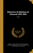 Mmoires de Madame de Rmusat 1802-1808; Tome 3