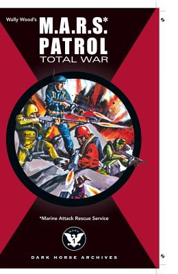 M.A.R.S. Patrol Total War - Coleman, Tony, and Adkins, Dan, and Lash, Batton (Foreword by)