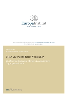 M&A unter genderten Vorzeichen: 26. Zrcher Konferenz Mergers & Acquisitions - Tagungsband 2023 - Diem, Hans-Jakob (Editor), and Wolf, Matthias (Editor)