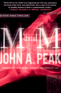 M and M: A Thriller - Peak, John A