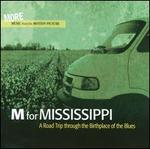 M for Mississippi: A Road Trip Through the Birthplace of the Blues - More Music