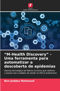 "M-Health Discovery" - Uma ferramenta para automatizar a descoberta de epidemias