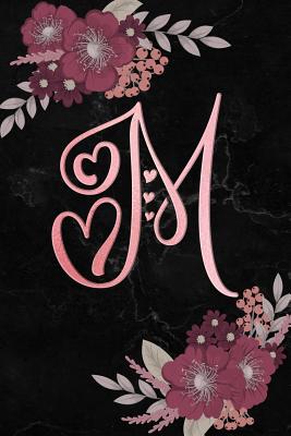M: Initial M Monogram Journal Notebook for Women, Girls, Artistic Rose Gold Letter, Pink Floral Flowers, Black Marble Background, 108-Page College Ruled Blank Lined - Books, Clementine Arches
