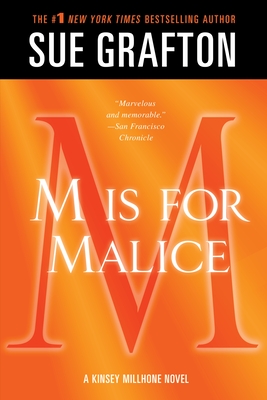 M Is for Malice: A Kinsey Millhone Novel - Grafton, Sue