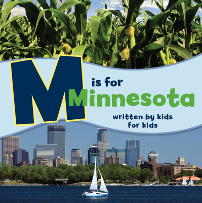 M Is for Minnesota: Written by Kids for Kids - Minneapolis Jewish Family and Children's Service of