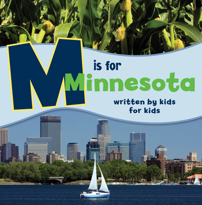 M Is for Minnesota: Written by Kids for Kids - Minneapolis Jewish Family and Children's Service of