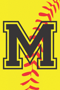 M Journal: A Monogrammed M Initial Capital Letter Softball Sports Notebook For Writing And Notes: Great Personalized Gift For All Players, Coaches, And Fans First, Middle, Or Last Names (Yellow Red Black Laces Ball Print)