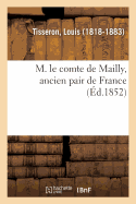 M. Le Comte de Mailly, Ancien Pair de France