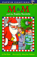 M & M and the Santa Secrets - Ross, Pat