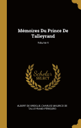 M?moires Du Prince de Talleyrand; Volume 4