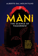 M?ni: The Science of Tomorrow