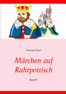 M?rchen auf Ruhrpottisch: Band 6