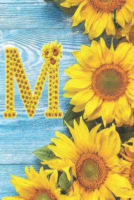 M: Sunflower Personalized Initial Letter M Monogram Blank Lined Notebook, Journal and Diary with a Rustic Blue Wood Background - Monogram Sunflower Journals