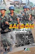 M t Tr n   S?i G?n / The Battle Of Saigon - Bilingual (Vietnamese/English) - Second Edition