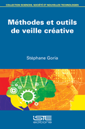 M?thodes et outils de veille cr?ative