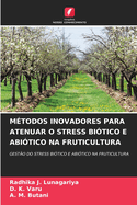 M?todos Inovadores Para Atenuar O Stress Bi?tico E Abi?tico Na Fruticultura