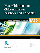 M20 Water Chlorination and Chloramination Practices and Principles, Second Edition