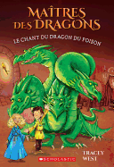 Matres Des Dragons: N 5 - Le Chant Du Dragon Du Poison