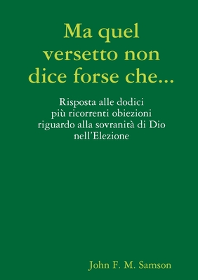 Ma quel versetto non dice forse che... - Samson, John F M