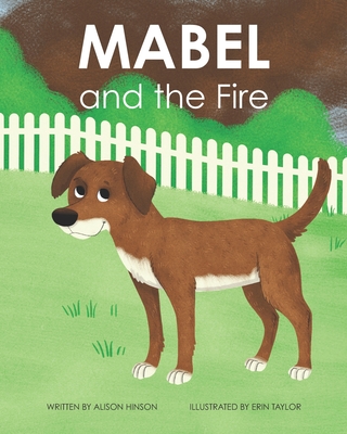 Mabel and the Fire - Hinson, Alison