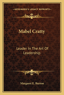 Mabel Cratty: Leader In The Art Of Leadership