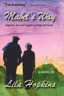 Mabel's Way: Suspense, love and laughter at Dogwood Glenn