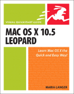 Mac OS X 10.5 Leopard: Visual QuickStart Guide