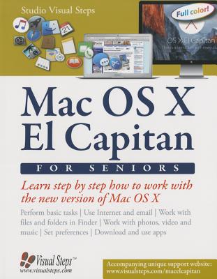Mac OS X El Capitan for Seniors: Learn Step by Step How to Work with Mac OS X El Capitan - Studio Visual Steps