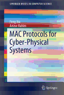 Mac Protocols for Cyber-Physical Systems