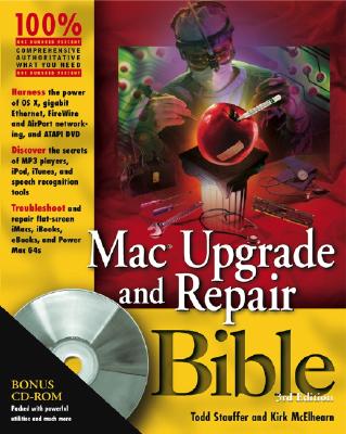 Mac Upgrade and Repair Bible - Stauffer, Todd, and McElhearn, Kirk