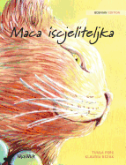 Maca iscjeliteljka: Bosnian Edition of The Healer Cat