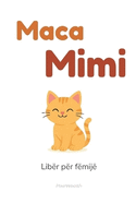 Maca Mimi: Ein Kulturbuch f?r albanische Kinder - modern, s?ss, unvergesslich.