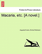 Macaria, Etc. [A Novel.]