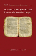 Macarius of Jerusalem: Letter to the Armenians, Ad 335)