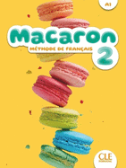 Macaron 2: Livre de l'lve - A1