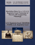MacArthur Bros Co V. U S U.S. Supreme Court Transcript of Record with Supporting Pleadings