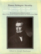 Macaulay: Napoleon & the Restoration of the Bourbons (Cloth)
